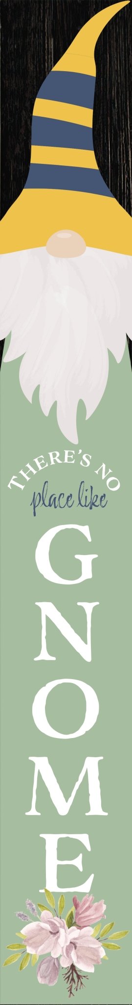 72IN There's No Place Like Gnome Outdoor Porch Sign Black - Tuesday Morning - Wall Signs